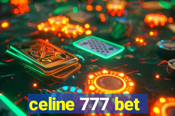 celine 777 bet